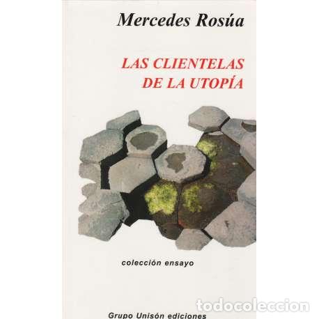 Libros: Las clientelas de la utop&iacute;a - Mercedes Ros&uacute;a - Foto 1