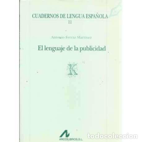 Libros: El lenguaje de la publicidad - Ferraz Mart&iacute;nez, Antonio - Foto 1