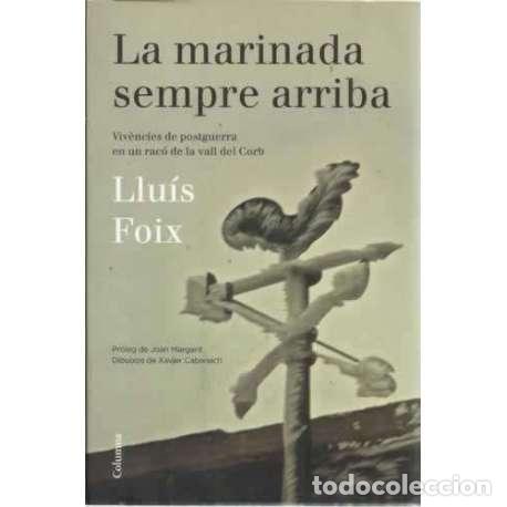 B&uuml;cher: La marinada sempre arriba - Foix, Llu&iacute;s