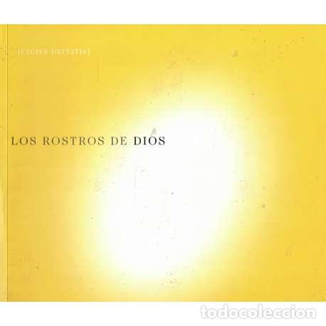 Libros: Los rostros de dios. Facies deitatis - Cat&aacute;logo de la Exposici&oacute;n - Foto 1