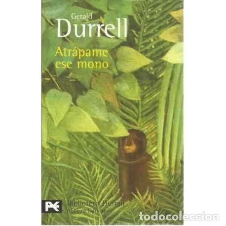Libros: Atr&aacute;pame ese mono - Durrell, Gerald - Foto 1