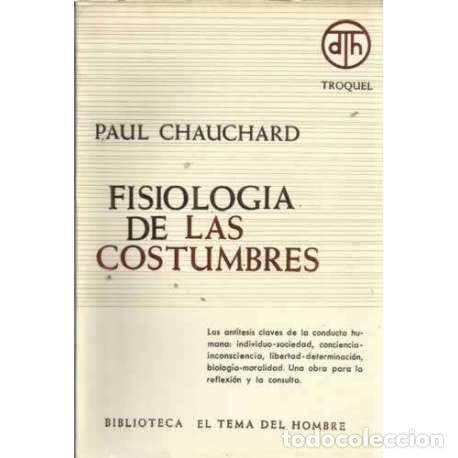 Libros: FISIOLOG&Iacute;A DE LAS COSTUMBRES - Chauchard, Paul - Foto 1