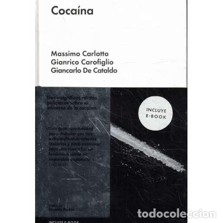 Libros: Coca&iacute;na - Carlotto, Massimo/ Carofiglio, Gianrico/ De Cata - Foto 1
