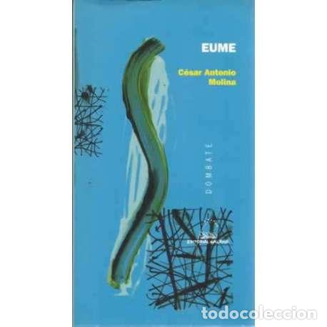 Libros: Eume - Molina S&aacute;nchez, C&eacute;sar Antonio - Foto 1