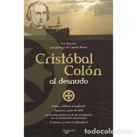 Libros: Crist&oacute;bal Col&oacute;n al desnudo - Eric Garnier - Foto 1