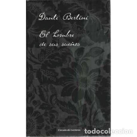 Libros: El hombre de sus sue&ntilde;os - Bertini, Dante - Foto 1