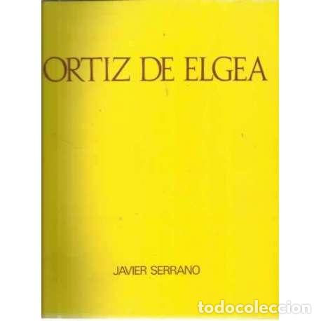 Libros: Ortiz de Elgea - Serrano, Javier - Foto 1