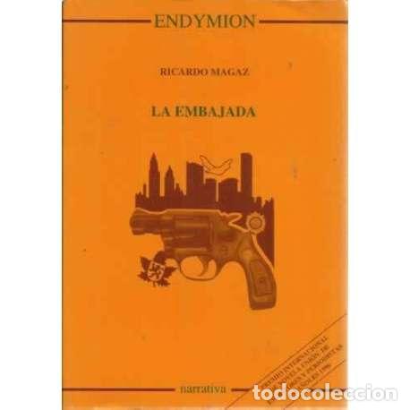 Libros: La embajada - Magaz, Ricardo - Foto 1