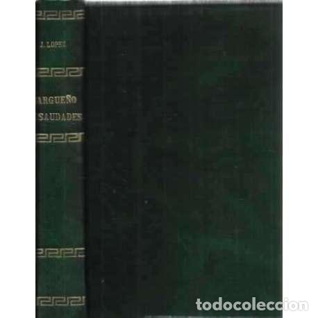 Libros: Vargue&ntilde;o de Saudades - L&oacute;pez Prudencio, J - Foto 1