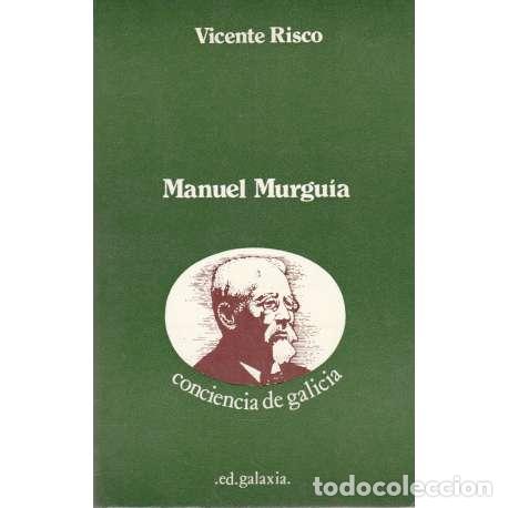 Libros: Manuel Murgu&iacute;a. Conciencia de Galicia - Risco, Vicente - Foto 1