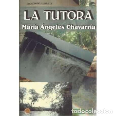 Libros: La tutora - Chavarr&iacute;a, Mar&iacute;a &Aacute;ngeles - Foto 1