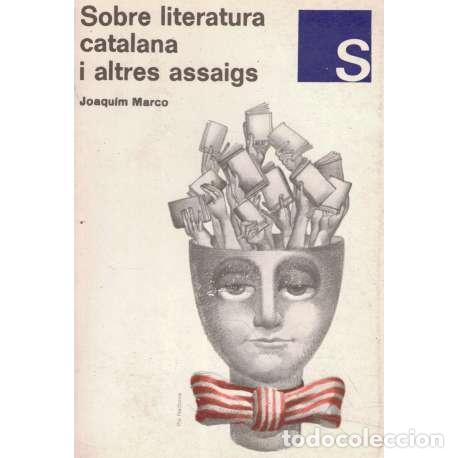 Libros: Sobre literatura calana i altres assaigs - Marco, Joaquim