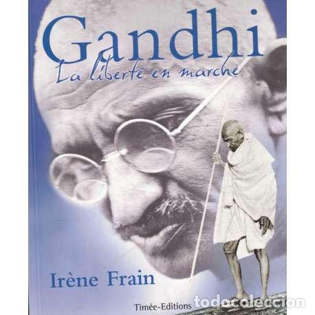 Libros: Gandhi. La libert&eacute; en marche - Frain, Ir&egrave;ne - Foto 1