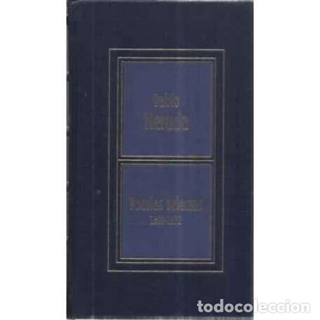 Libros: Poes&iacute;as selectas 1920-1952 - Pablo Neruda - Foto 1