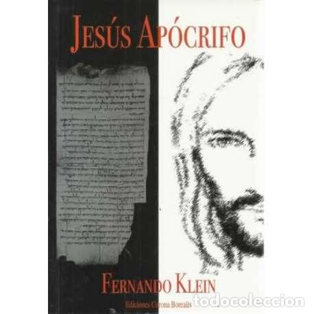 Libros: Jes&uacute;s Ap&oacute;crifo - Klein, Fernando - Foto 1