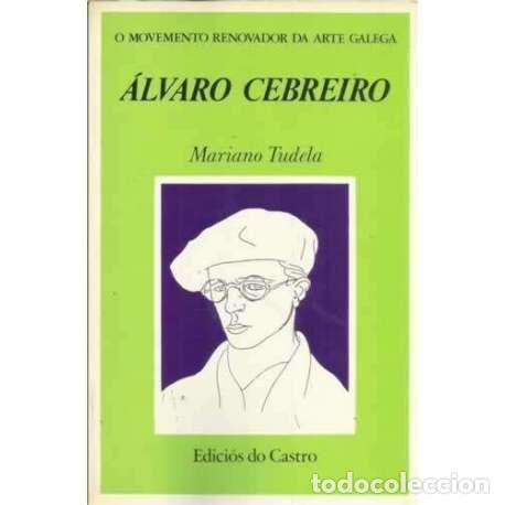 Libros: &Aacute;lvaro Cebreiro - Tudela, Mariano - Foto 1