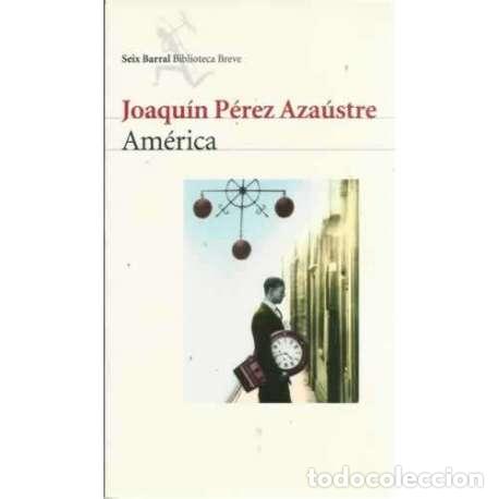 Libros: Am&eacute;rica - P&eacute;rez Aza&uacute;stre, Joaqu&iacute;n - Foto 1