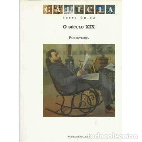Libros: O S&eacute;culo XIX Pontevedra - Exposi&oacute;n Claustro do Convento de San Francisco - Foto 1