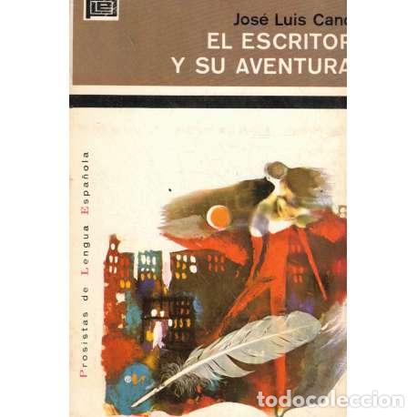 Libros: El escritor y su aventura - Cano, Jos&eacute; Luis - Foto 1