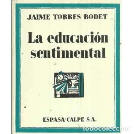 Libros: LA EDUCACI&Oacute;N SENTIMENTAL - Torres Bodet, Jaime - Foto 1