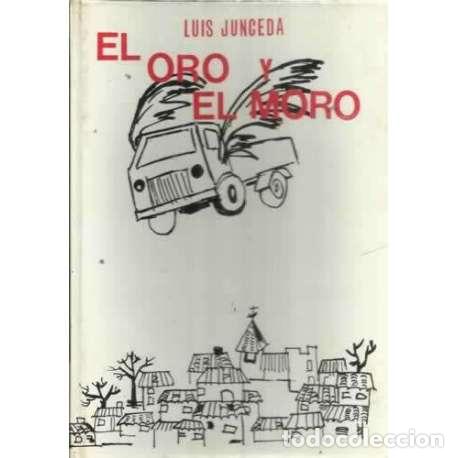 Libros: El oro y el moro - Luis Junceda - Foto 1