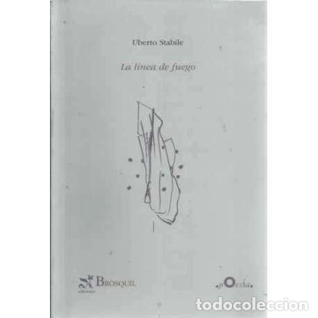 Libros: La l&iacute;nea de fuego - St&aacute;bile, Uberto