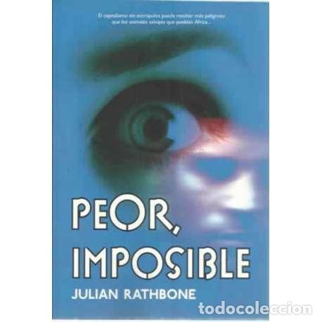 Libros: Peor, imposible - Rathbone, Julian - Foto 1