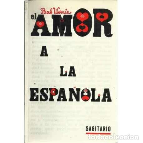 Libros: EL AMOR A LA ESPA&Ntilde;OLA - Werrie, Paul - Foto 1