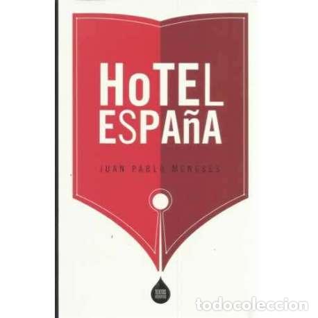 Libros: Hotel Espa&ntilde;a - Meneses, Juan Pablo