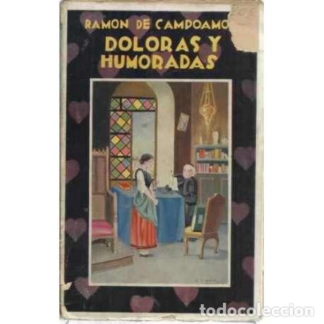 Libros: DOLORAS Y HUMORADAS - de Campoamor y Campoosorio, Ram&oacute;n - Foto 1