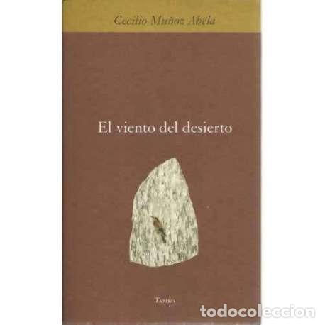 Libros: El viento del desierto - Mu&ntilde;oz Abela, Cecilio - Foto 1