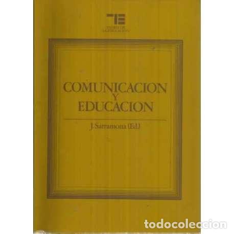 Libros: COMUNICACI&Oacute;N Y EDUCACI&Oacute;N - Sarramona L&oacute;pez, Jaume - Foto 1