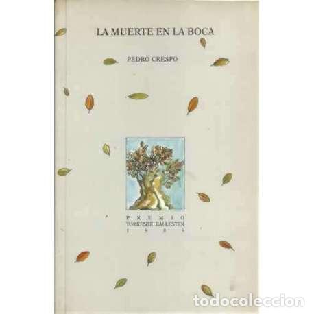 Libros: La muerte en la boca - Crespo, Pedro - Foto 1
