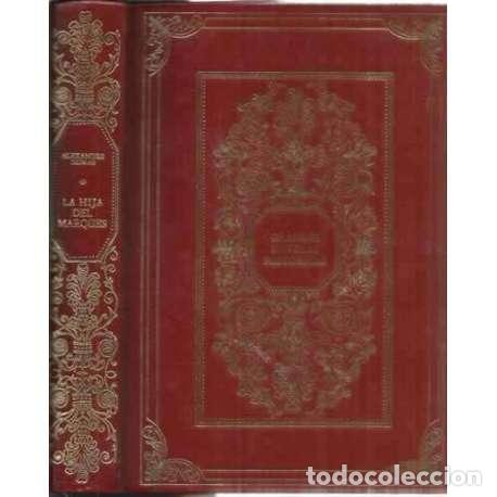 Libros: La hija del marqu&eacute;s - Alexandre Dumas - Foto 1