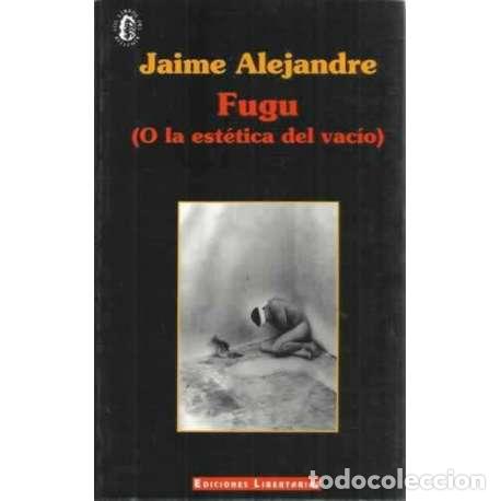Libros: Fugu, o la est&eacute;tica del vac&iacute;o - Alejandre, Jaime - Foto 1