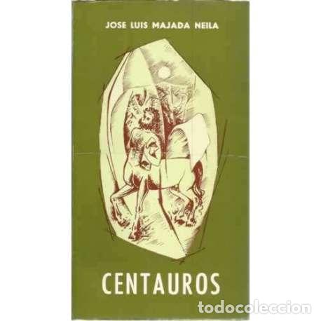Libros: Centauros - Jos&eacute; Luis Majada Neila - Foto 1