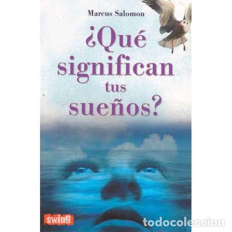 Libros: &iquest;Qu&eacute; significan tus sue&ntilde;os? - Marcus Salomon - Foto 1