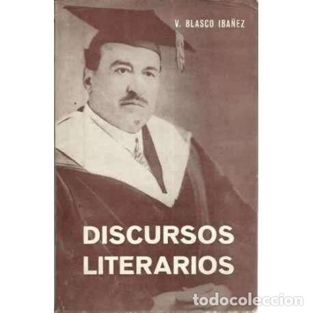 Libros: DISCURSOS LITERARIOS - Blasco Ib&aacute;&ntilde;ez, Vicente - Foto 1