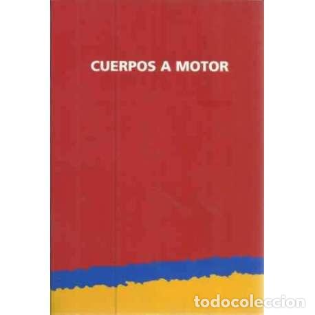 Libros: Cuerpos a motor - VV. AA. - Foto 1