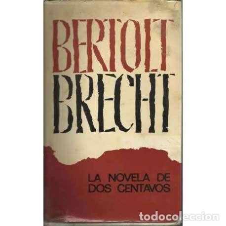 Libros: La novela de dos centavos - Bertolt Brecht - Foto 1