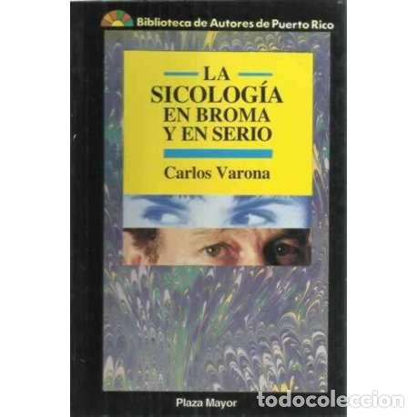 Libros: La sicolog&iacute;a en broma y en serio - Varona, Carlos - Foto 1