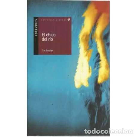 Libros: El chico del r&iacute;o - Bowler, Tim - Foto 1