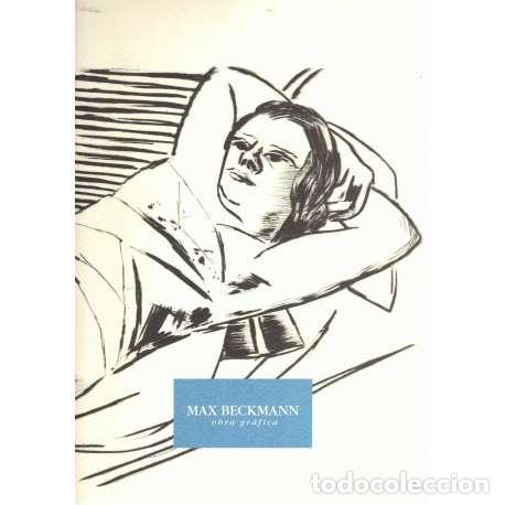 Libros: Max Beckmann. Obra gr&aacute;fica - Beckmann, Max - Foto 1