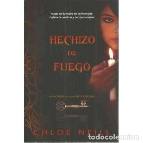 Libros: Hechizo de fuego - Neill, Chloe - Foto 1