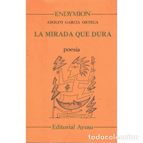 Libros: La mirada que dura - Garc&iacute;a Ortega, Adolfo - Foto 1