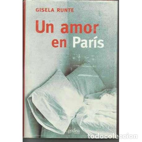 Libros: Un amor en Par&iacute;s - Gisela Runte - Foto 1