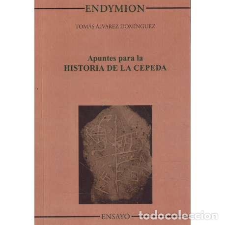 Libros: Apuntes para la historia de la Cepeda - &Aacute;lvarez Dom&iacute;nguez, Tom&aacute;s - Foto 1