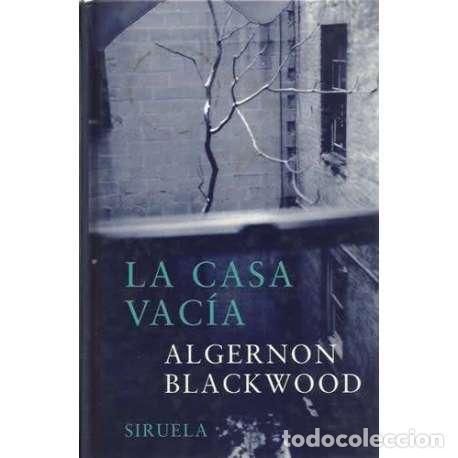 Libros: La casa vac&iacute;a - Algernon Blackwodd - Foto 1
