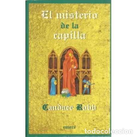 Libros: El misterio de la capilla - Robb, Candace - Foto 1