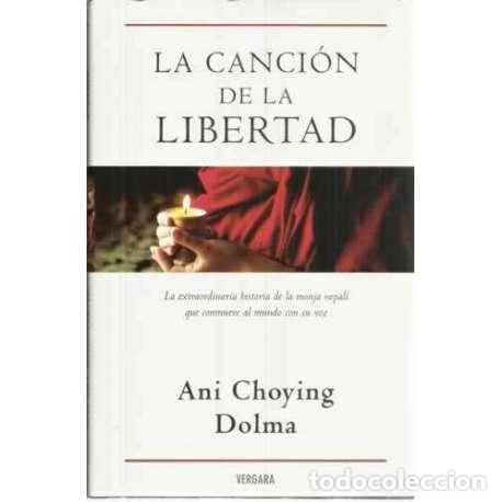 Libros: La canci&oacute;n de la libertad - Ani Choying Dolma - Foto 1